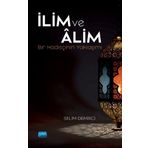 İlim Ve Alim / Selim Demirci - Nobel Akademik Yayıncılık