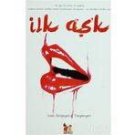 İLK AŞK - IVAN SERGEYEVİÇ TURGENYEV