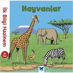 İlk Bilgi Hazinem - Hayvanlar: 3+ Yaş - Kolektif