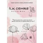İlk Cemre Düşerken İlknur Yeşiltaş - Cemile Çalışkan Demirkol