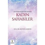 İlk Dönem İslam Toplumunda Kadın Sahabiler Mustafa Sarıbıyık