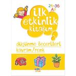 İLK ETKINLIK KITABIM DÜŞÜNME BECERILERI KAVRAM VE RENK - ELIF KONAR