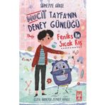 İlk Genç Timaş Feniks İle Sıcak Kış - Mucit Tayfanın Deney Günlüğü - Sümeyye Gökçe