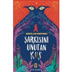 İlk Gençlik Şarkısını Unutan Kuş - Abdullah Harmancı