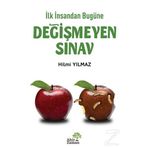 İlk İnsandan Bugüne Değişmeyen Sınav - Hilmi Yılmaz