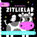 İlk Kelimelerim Siyah Beyaz Kitaplar Zıtlıklar - Kolektif