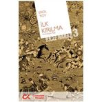 İLK KIRILMA (BADE HARAB 3) - EROL TOY
