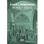 İlk Modern Osmanlı – Ahmed Vâsıf’ın Fikri Gelişimi - Ethan L. Menchinger
