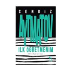 İlk Öğretmenim - Cengiz Aymatov