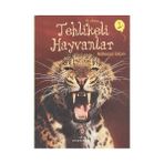 İlk Okuma Tehlikeli Hayvanlar - Rebecca Gilpin