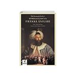 İlk Osmanlı Sefiri 28 Mehmet Çelebi`nin Fransa Anıları: Kafirlerin Cenneti Ark Kitapları