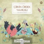 İlk Öykülerim - Çirkin Ördek Yavrusu - Kolektif