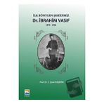 İlk Röntgen Şehidimiz - Dr. İbrahim Vasıf