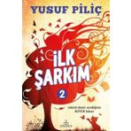 İlk Şarkım 2 - Yusuf Piliç