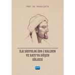 İlk Sosyolog İbni Haldun ve Batıya Düşen Gölgesi Nobel Akademik Yayıncılık