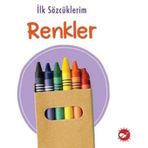 İlk Sözcüklerim - Renkler - Beyaz Balina Yayınları