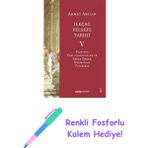 Ilkçağ Felsefe Tarihi 5: Plotinos, Yeni - Platonculuk ve Erken Dönem Hıristiyan Felsefesi + Renkli Fosforlu Kalem - Hayır