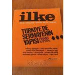 İlke Aylık İnceleme Yorum Belge Dergisi Sayı: 6 - Haziran 1974 / Türkiye'de Sermayenin Yapısı Finans Kapital