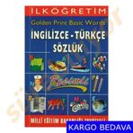 İlköğretim Golden Print Basic Words İngilizce - Türkçe Sözlük - Güngör Oktay