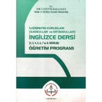 Ilköğretim Kurumları Ilkokullar ve Ortaokullar Ingilizce Dersi (2,3,4,5,6,7 ve 8.sınıflar Öğretim Programı