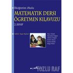İLKÖĞRETİM OKULU MATEMATIK DERSI ÖĞRETMEN KILAVUZU 2. SINIF - HACI SULAK, MUSTAFA DOĞAN, AHMET DOĞAN, ERSEN YAZICI, SEMA SULAK, BILGE PEKER