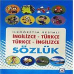 İlköğretim Resimli İngilizce-Türkçe Türkçe-İngilizce Sözlük