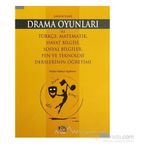 İLKÖĞRETIMDE DRAMA OYUNLARI - GENEL