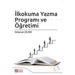İLKOKUMA YAZMA ÖĞRETİMİ VE PROGRAMI - SÜLEYMAN ÇELENK