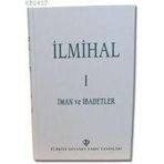İLMİHAL I İMAN VE İBADETLER - KOMISYON