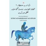 İltifat Ağyaredir Dost Acı Söyler - Türkçe Üzerine Mülahazalar 2 - Lütfi Özaydın
