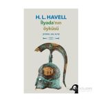İlyada’nın Öyküsü - H. L. Havell