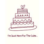 I'm Just Here For The Cake: Alternative Wedding Guest Book, Quality Hardcover, 80 Plain Pages Headed With Amusing Wedding Themed Phrases