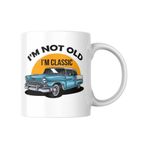 I'm Not Old I'm Classic Baskılı Kupa Bardak Komik Yazılı Esprili Hediyelik Çay Kahve Kupası