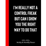 I'm really not a Control Freak But Can I show you the right way to do that: Pretty Three Year Simple Planner|Thank You Gifts for Coworkers, friends, ... Quote | January 2021 - December 2023