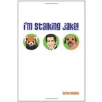 I'm Stalking Jake! by Heineke, Becky (2010) Taschenbuch