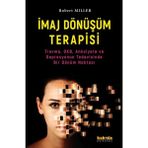 İmaj Dönüşüm Terapisi Travma, OKB, Anksiyete ve Depresyonun Tedavisinde Bir Dönüm Noktası Kaknüs Yayınları