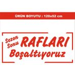İmaj Reklam Mağaza Vitrini Için Sezon Sonu Rafları Boşaltıyoruz Indirim Yazısı 120X52 cm