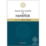 İmam Ebu Hanife ve Hanefilik / Dr. Murat Şimşek