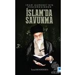 İmam Hamanei'nin Penceresinden İslamda Savunma - İsmail Bendiderya