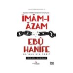 İmam-ı Azam Ebu Hanife - İsmail Kazdal