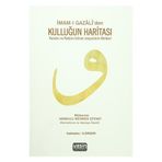 İmam-ı Gazali’den Kulluğun Haritası - imami gazali