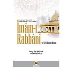 İmam-ı Rabbani ve Ehl-i Sünnet Davası: 11.Bin Yılın Yenileyicisi Müceddid-i Elf-i Sani