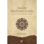 Imam Maturidi'nin Tefsir Literatürüne Tesiri Melikşah Sezen Kök