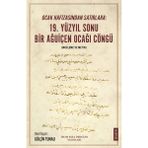 İmam Rıza Dergahı Yayınları Ocak Hafızasından Satırlara: 19. Yüzyıl Sonu Bir Ağuiçen Ocağı Cöngü