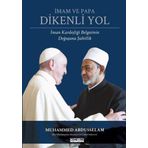 İmam ve Papa: Dikenli Yol - İnsan Kardeşliği Belgesinin Doğuşuna Şahitlik