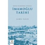İmamoğlu Tarihi Sosyal ve Kültürel Yapısıyla Ark Kitapları