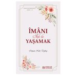 İman-ı Aşk ile Yaşamak Faziletler Medeniyeti Serisi 15 - Osman Nuri Topbaş