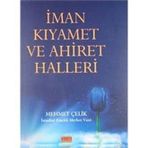 İMAN KIYAMET VE AHIRET HALLERI - MEHMET ÇELİK