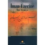İMAN ÜZERİNE - İBN-I TEYMIYYE (ISBN:9789753520492)