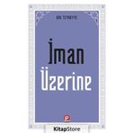 İMAN ÜZERİNE - İBN-I TEYMIYYE